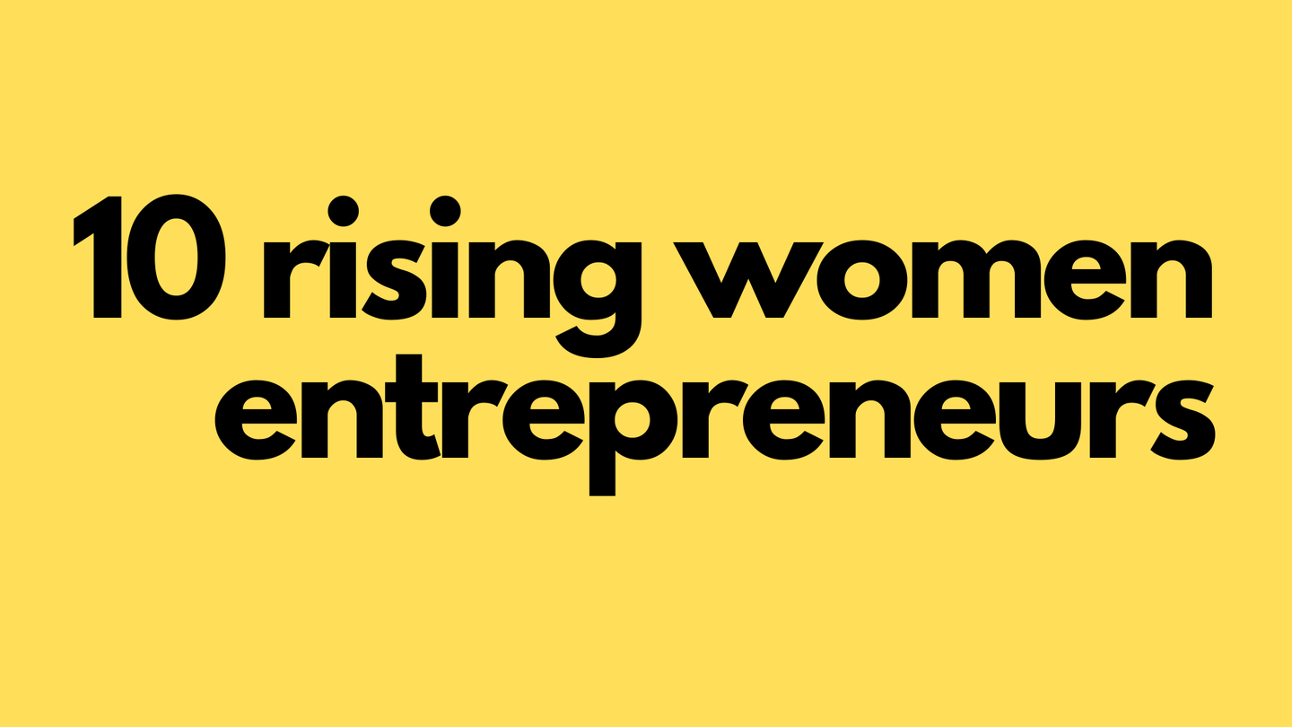 10 rising women entrepreneurs.png